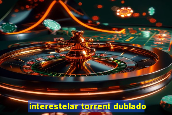 interestelar torrent dublado